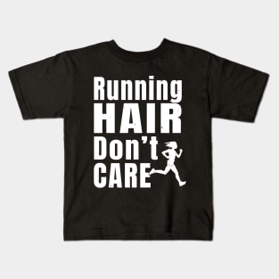 Womens Running Hair Don't Care Women Running Gift Kids T-Shirt